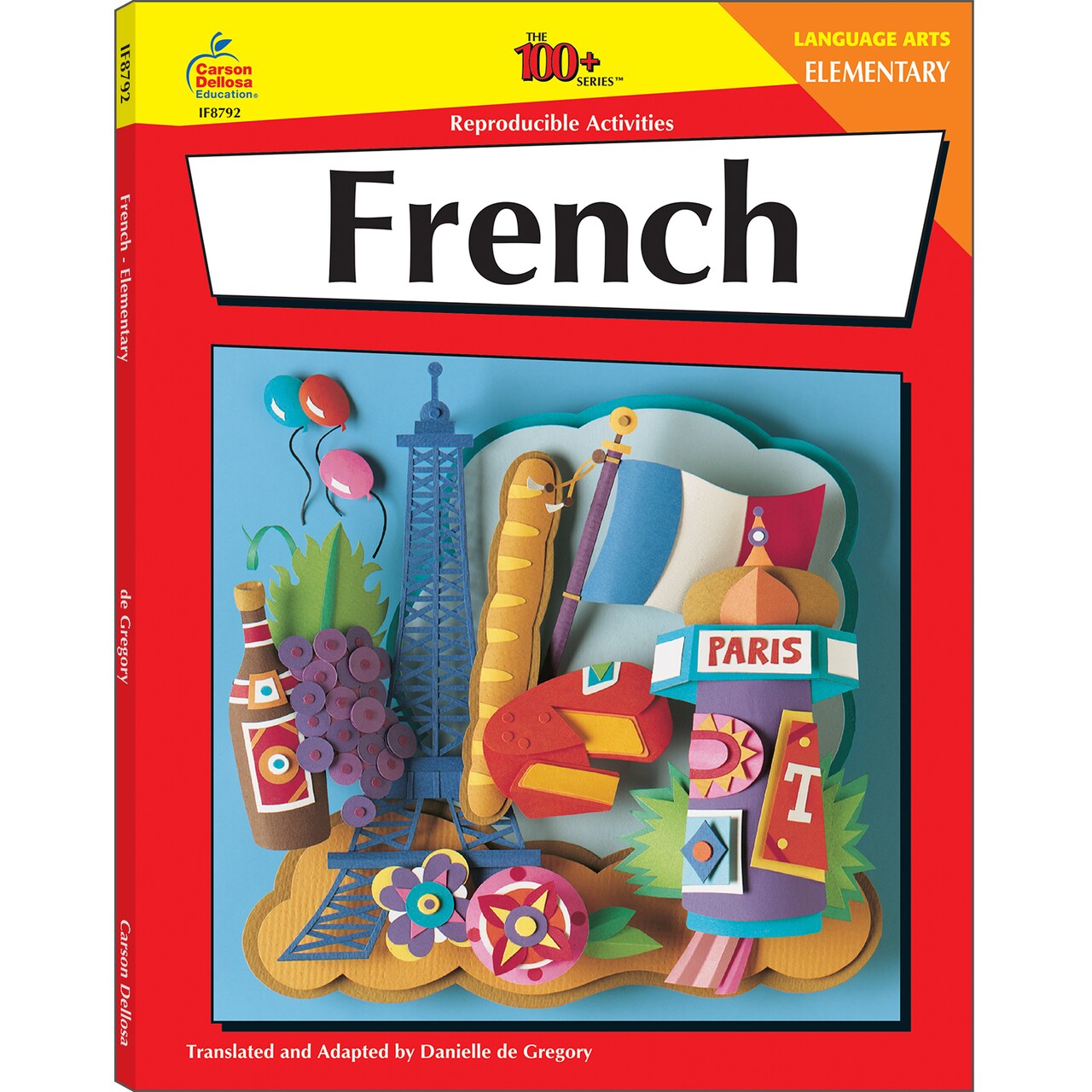 Carson Dellosa The 100+ Series: Grades K-5 Elementary French Workbook, Alphabet, Numbers, Sight Words, and Other French Vocabulary, Beginner French Book for Kids, Classroom or Homeschool Curriculum